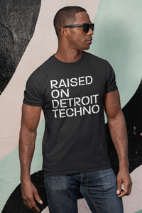 Raised On Detroit Techno Unisex T-Shirt (Short-Sleeve)