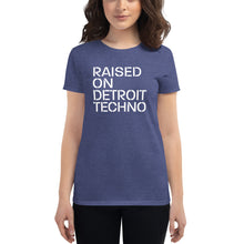 Load image into Gallery viewer, Raised on Detroit Techno Women&#39;s short sleeve t-shirt