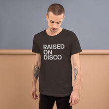 Load image into Gallery viewer, Raised on Disco Unisex T-Shirt (Short-Sleeve)