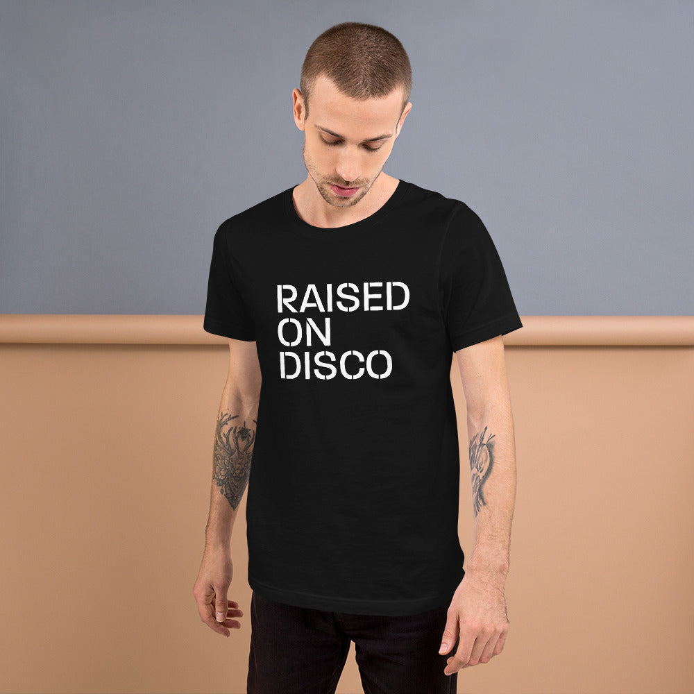 omhyggeligt Luksus at straffe Raised on Disco Unisex T-Shirt (Short-Sleeve) – Soul And Thread