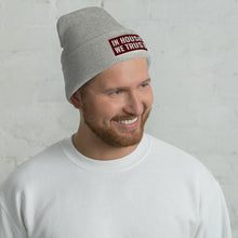 Load image into Gallery viewer, In House We Trust Cuffed Beanie