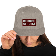 Load image into Gallery viewer, In House We Trust Snapback Hat