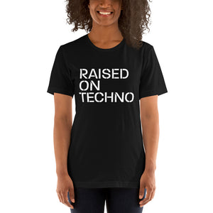 Raised on Techno Unisex T-Shirt (Short-Sleeve)