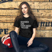 Load image into Gallery viewer, Raised On Chicago House Unisex T-Shirt (Short-Sleeve)